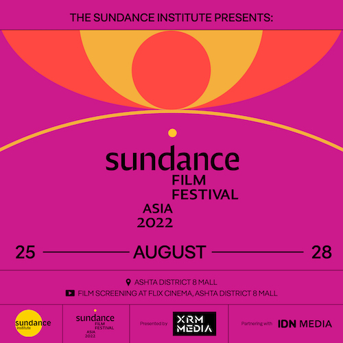 Sundance Film Festival Asia 2022 will be held in Jakarta.