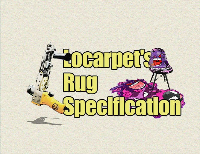 Locarpet's Rug Specification